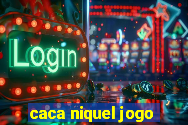 caca niquel jogo